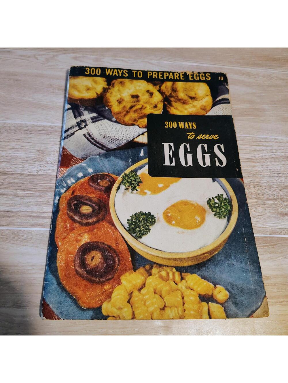 Vintage 1950 Cookbook 300 Ways to Serve Eggs Retro Recipes